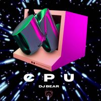 Dj Bear - Cpu