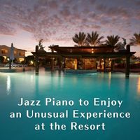 Teres - Jazz Piano to Enjoy an Unusual Experience at the Resort