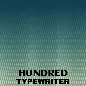 Various Artists - Hundred Typewriter