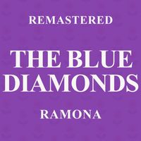 The Blue Diamonds - Ramona (Remastered)