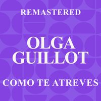 Olga Guillot - Como te atreves (Remastered)