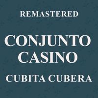 Conjunto Casino - Cubita Cubera (Remastered)