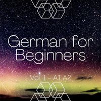 Learn German and Language Fit - German for Beginners, Vol. 1 - A1 A2