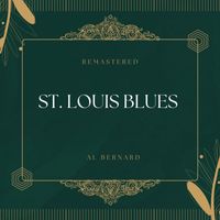 Al Bernard - St. Louis Blues (78Rpm Remastered)