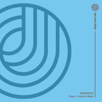 MEDIADOS - Down / Fashion Week