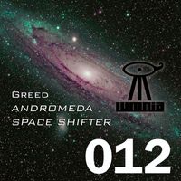 Greed - Andromeda / Spaceshifter