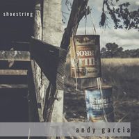 Andy Garcia - Shoestring
