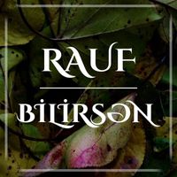 Rauf - Bilirsən