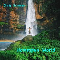 Chris Screven - Homespun World