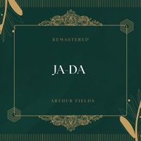 Arthur Fields - Ja-Da (78Rpm Remastered)