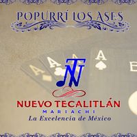 Mariachi Nuevo Tecalitlan - Popurrí los Ases: Regalame esta Noche / La Enramada / Estoy Perdido
