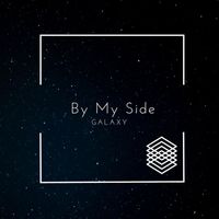 Galaxy - By My Side