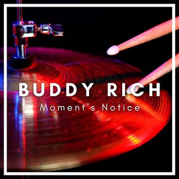 Buddy Rich - Moment's Notice