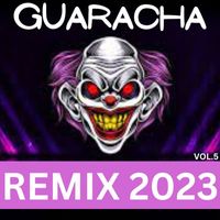 DJ Focus - GUARACHA REMIX 2023 VOL.5