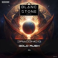 Draconic-G - Gold Rush