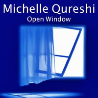 Michelle Qureshi - Open Window