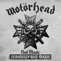 Motörhead - Bad Magic: SERIOUSLY BAD MAGIC (Explicit)