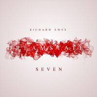 Richard Ames - Dreamstates - Seven