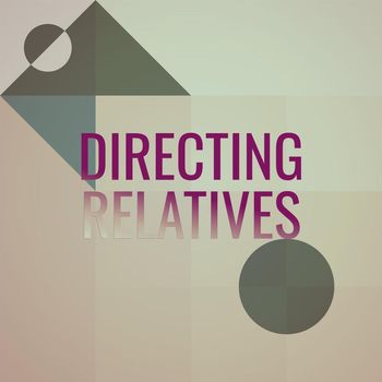Various Artists - Directing Relatives