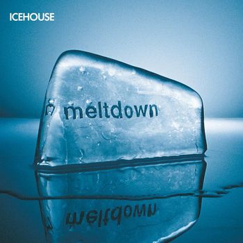 IceHouse - Meltdown (The Remixes)