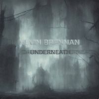 Kevin Brennan - Underneath