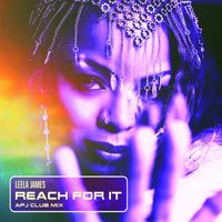 Leela James - Reach For It (APJ Club Mix [Explicit])
