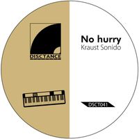Kraust Sonido - No Hurry