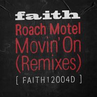 Roach Motel - Movin' On (Remixes)