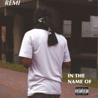 Remi - In the Name Of