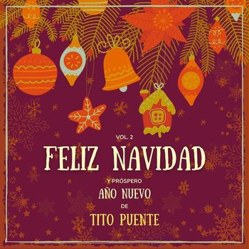 Tito Puente - Feliz Navidad y próspero Año Nuevo de Tito Puente, Vol. 2 (Explicit)