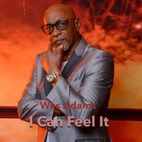 Wes Adams - I Can Feel It