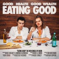 Good Health Good Wealth - Eating Good (Explicit)