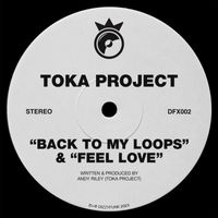 Toka Project - Back To My Loops