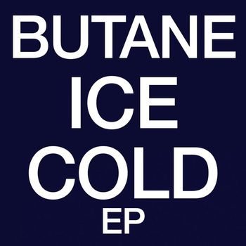 Butane - ICE COLD EP