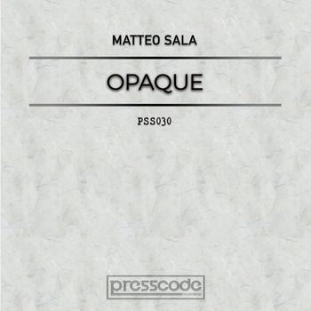 Matteo Sala - Opaque