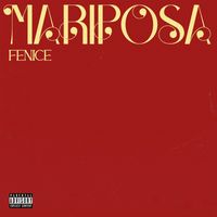 Fenice - Mariposa (Explicit)