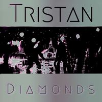 Tristan - Diamonds