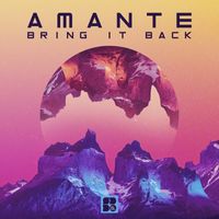 Amante - Bring It Back