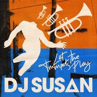 DJ Susan - Let The Trumpets Play