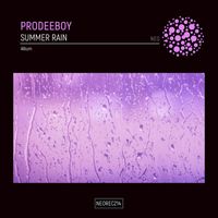 Prodeeboy - Summer Rain [Album]