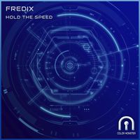 Fredix - Hold the Speed