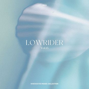 Lowrider - LOWRIDER Vol. 15, KineMaster Music Collection