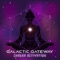 Yoga Sounds - Galactic Gateway Chakra Activation