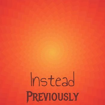 Various Artists - Instead Previously