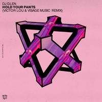 DJ Glen - HOLD YOUR PANTS