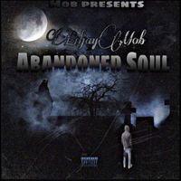Lil' Jay Mob - Abandoned Soul (Explicit)