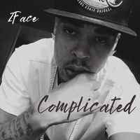 2face - Complicated (Explicit)