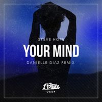 Steve Hope - Your Mind (Danielle Diaz Remix)