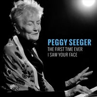 Peggy Seeger - The First Time I Ever Saw Your Face (2023 Version)