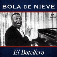 Bola De Nieve - El Botellero (Remastered)